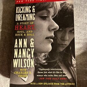 Kicking & Dreaming Book by Ann & Nancy Wilson